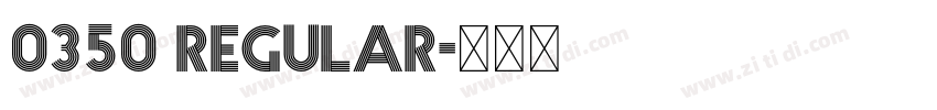 0350 Regular字体转换